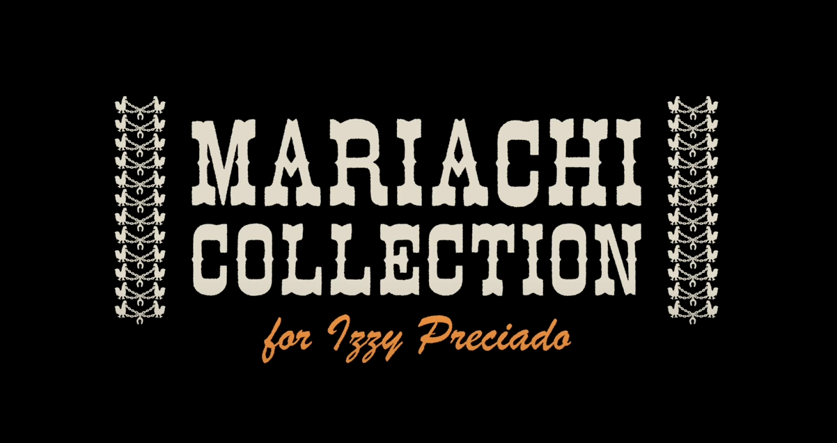 The Mariachi Collection for Izzy Preciado
