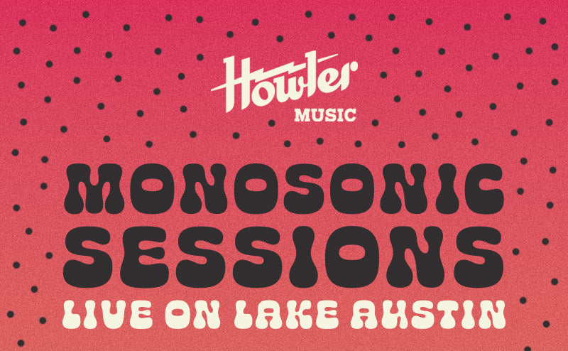 MonoSonic Sessions at Lake Austin