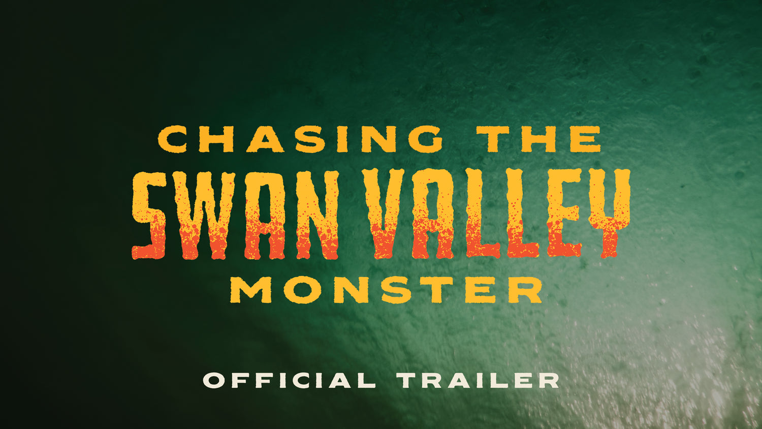 Chasing the Swan Valley Monster | Official Trailer