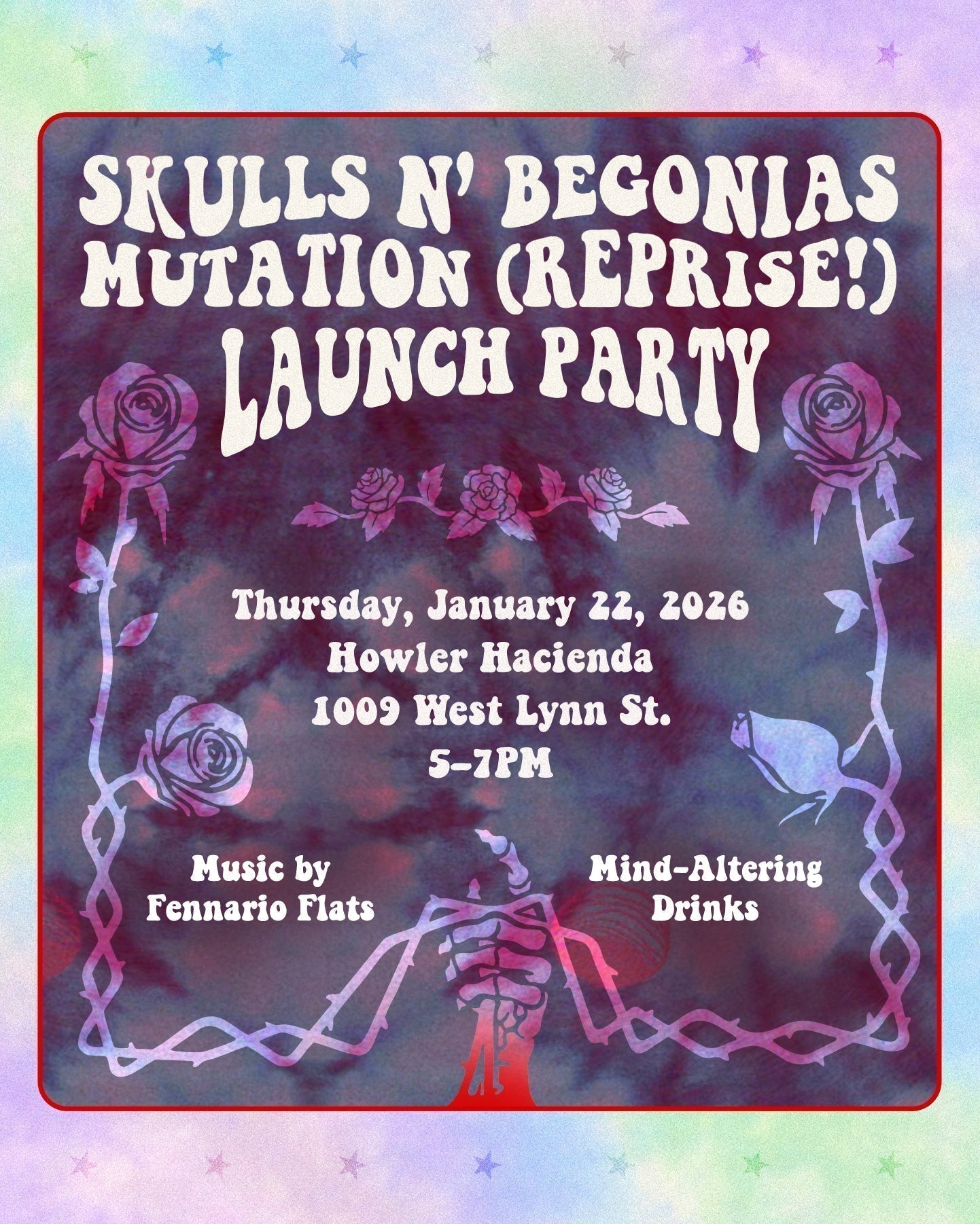 Skulls N' Begonias Mutation (Reprise!) Launch Party