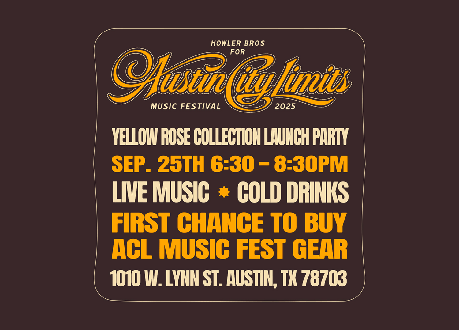 ACL MUSIC FEST X HOWLER BROTHERS COLLECTION LAUNCH PARTY