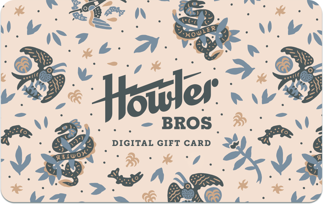 Howler Brothers Digital Gift Card