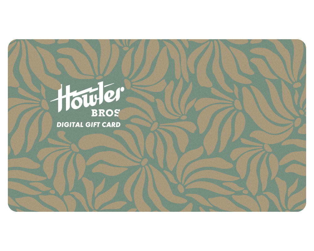 Howler Brothers Digital Gift Card